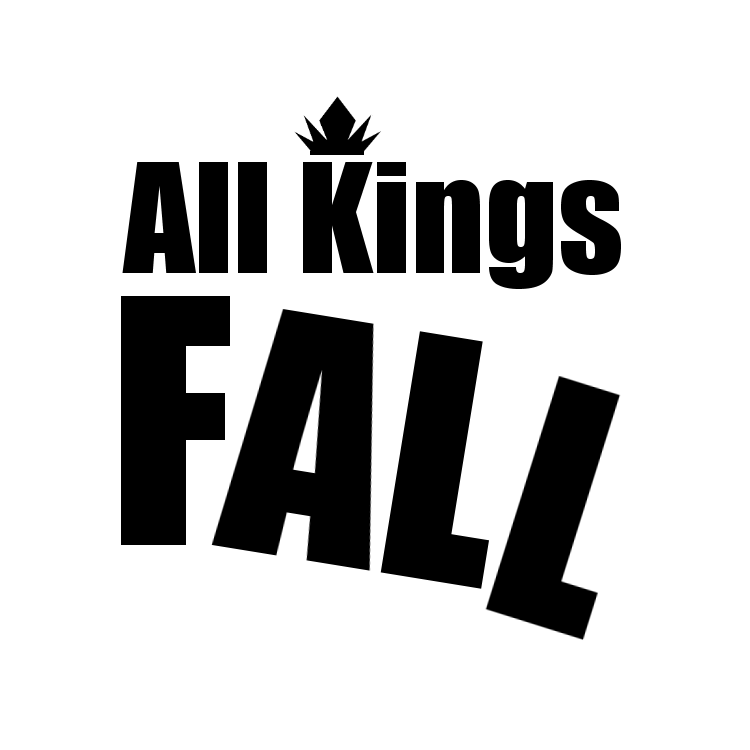 All Kings Fall